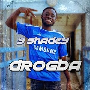 Drogba - Y Shadey