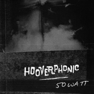 50 Watt - Hooverphonic