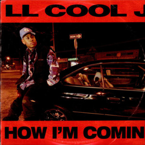 How I’m Comin’ - LL COOL J