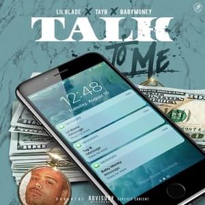 Talk To Me - Lil Blade (Ft. Baby Money & Tay B)