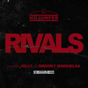 Rivals - No Jumper (Ft. KILLY & Smooky MarGielaa)