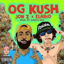 OG Kush - Jon Z & Eladio Carrión