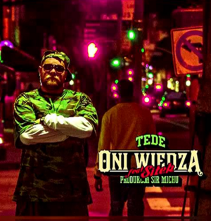 Oni Wiedzą - Tede (Ft. Sitek)