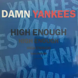 High Enough - Damn Yankees