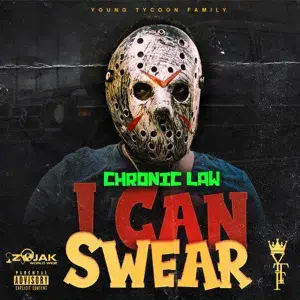 I Can Swear - Chronic Law