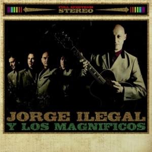 Si é Spento Il Sole - Jorge Ilegal y Los Magníficos