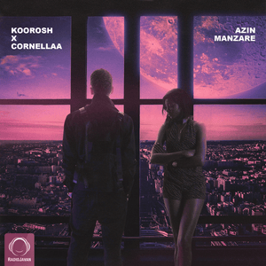 Azin Manzare - Koorosh (Ft. Cornellaa)