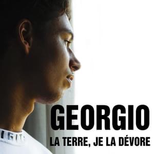 La terre, je la dévore - Georgio