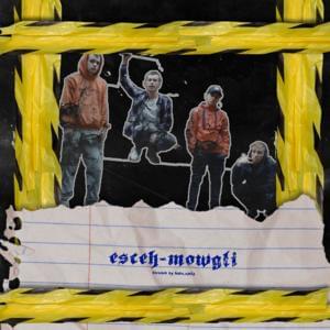 Mowgli - Esceh