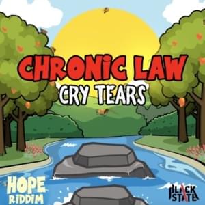 Cry Tears - Chronic Law