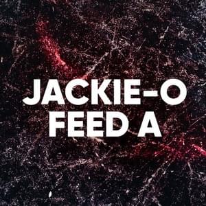 FEED A (From ’God Eater’) - Jackie-O (RUS)