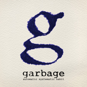 Automatic Systematic Habit - Garbage