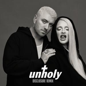 Unholy (Disclosure Remix) - Sam Smith & Kim Petras