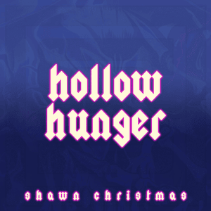 Hollow Hunger - Shawn Christmas