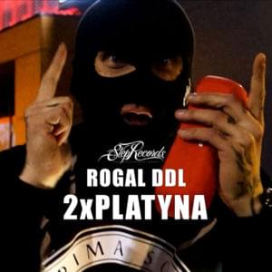 2xPlatyna - Rogal DDL