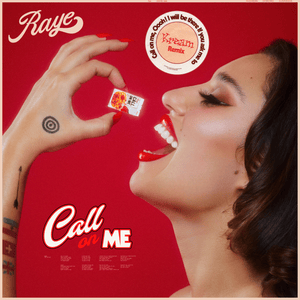 Call On Me (KREAM Remix) - RAYE & KREAM