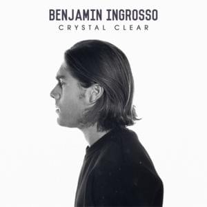 Crystal Clear - Benjamin Ingrosso