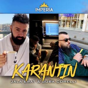 Karantin - Jala Brat & Buba Corelli