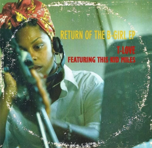 Return of the B-Girl - T-Love (USA) (Ft. Kool Keith)