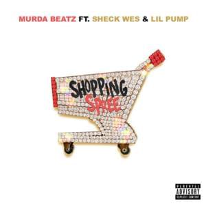 Shopping Spree - Murda Beatz (Ft. Lil Pump & Sheck Wes)