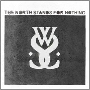 The North Stands for Nothing - While She Sleeps