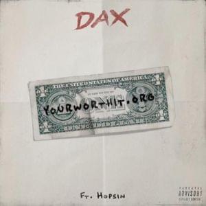 YourWorthIt.org - Dax (Ft. Hopsin)