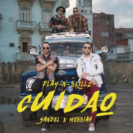 Cuidao - Play-N-Skillz (Ft. Messiah & Yandel)