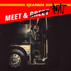 Meet & Beat - Kranium