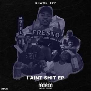 Imma Dog - Shawn Eff (Ft. Mike Sherm & Nef The Pharaoh)