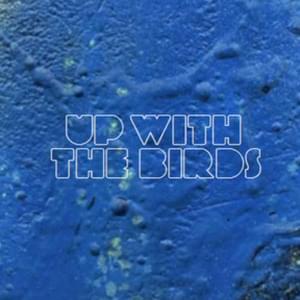 Up With the Birds - Coldplay