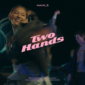 Two Hands - Astrid S