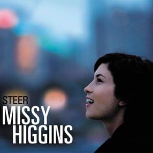 Steer - Missy Higgins