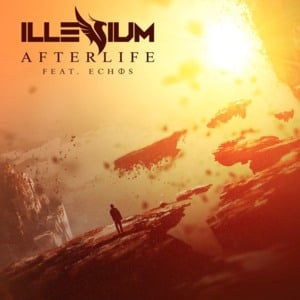 Afterlife - ILLENIUM (Ft. Echos)