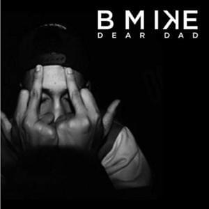 Dear Dad - B-Mike