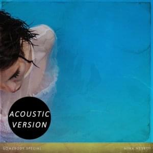 Somebody Special (Acoustic Version) - Nina Nesbitt