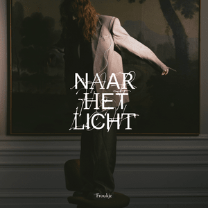 Naar Het Licht - Froukje