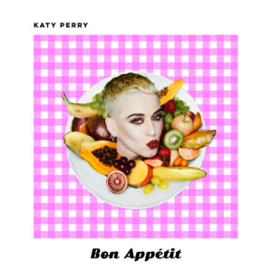 Bon Appétit (Solo Version) - Katy Perry