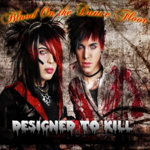 Designed To Kill - Blood On the Dance Floor