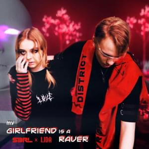 My Girlfriend is a Raver (DJ Edit) - Lida & S3RL