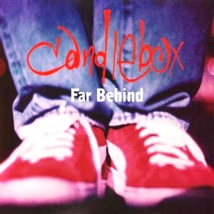 Far Behind - Candlebox