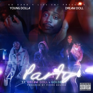 Party - Young Dolla (Ft. DreamDoll & Golde)