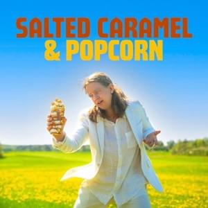 SALTED CARAMEL & POPCORN - IJustWantToBeCool