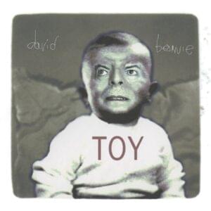 Toy (Your Turn To Drive) - David Bowie