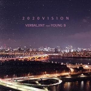 2020 VISION - Verbal Jint (버벌진트) (Ft. YANGHONGWON (양홍원))