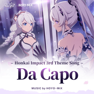 Da Capo - HOYO-MiX (Ft. Ziyu Che)