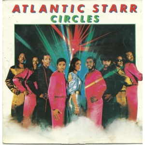 Circles - Atlantic Starr