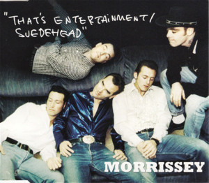 That’s Entertainment - Morrissey