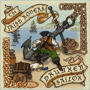 Drunken Sailor - The Irish Rovers