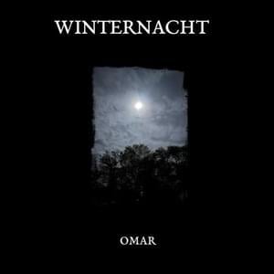 WINTERNACHT - OMAR