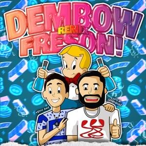 Dembow Fresón “Remix” - Kevin AMF & Luis R Conriquez